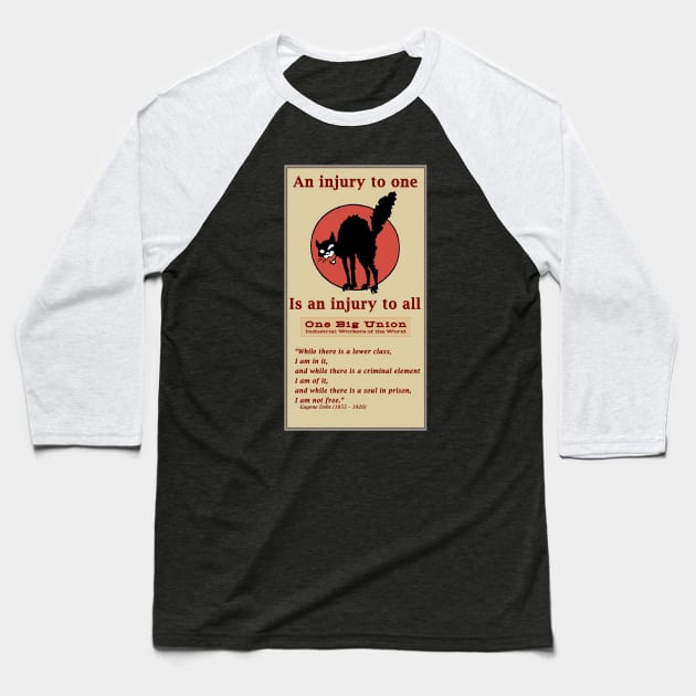 An injury to one is an injury to all - IWW - Industrial Workers of the World - One Big Union Baseball T-Shirt by pocketlama